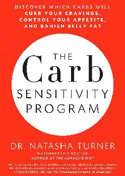 [EBOOK] The Carb Sensitivity Program: Discover Which Carbs Will Curb Your Cravings, Control Your Appetite, and Banish Belly Fat