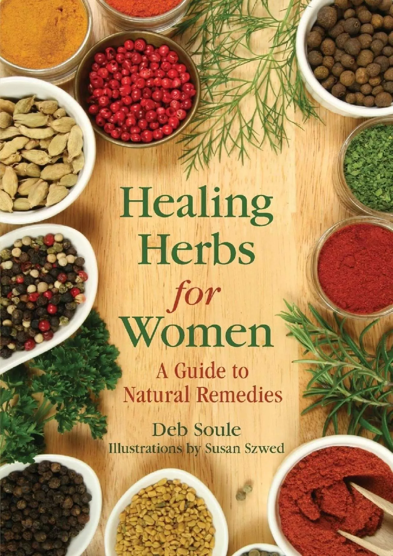 PDF-[DOWNLOAD] Healing Herbs for Women: A Guide to Natural Remedies