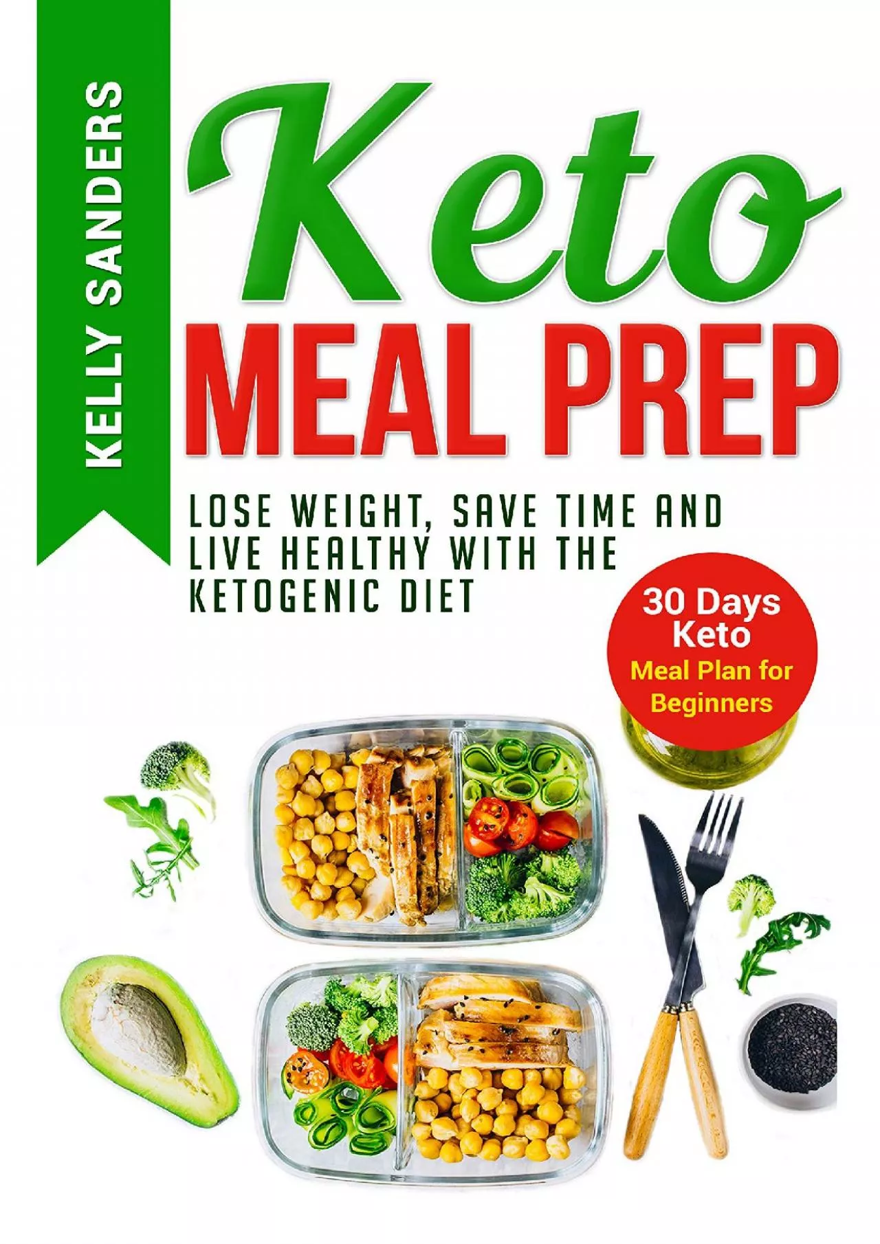 PDF-[READ] Keto Meal Prep: Lose Weight, Save Time and Live Healthy with The Ketogenic Diet.