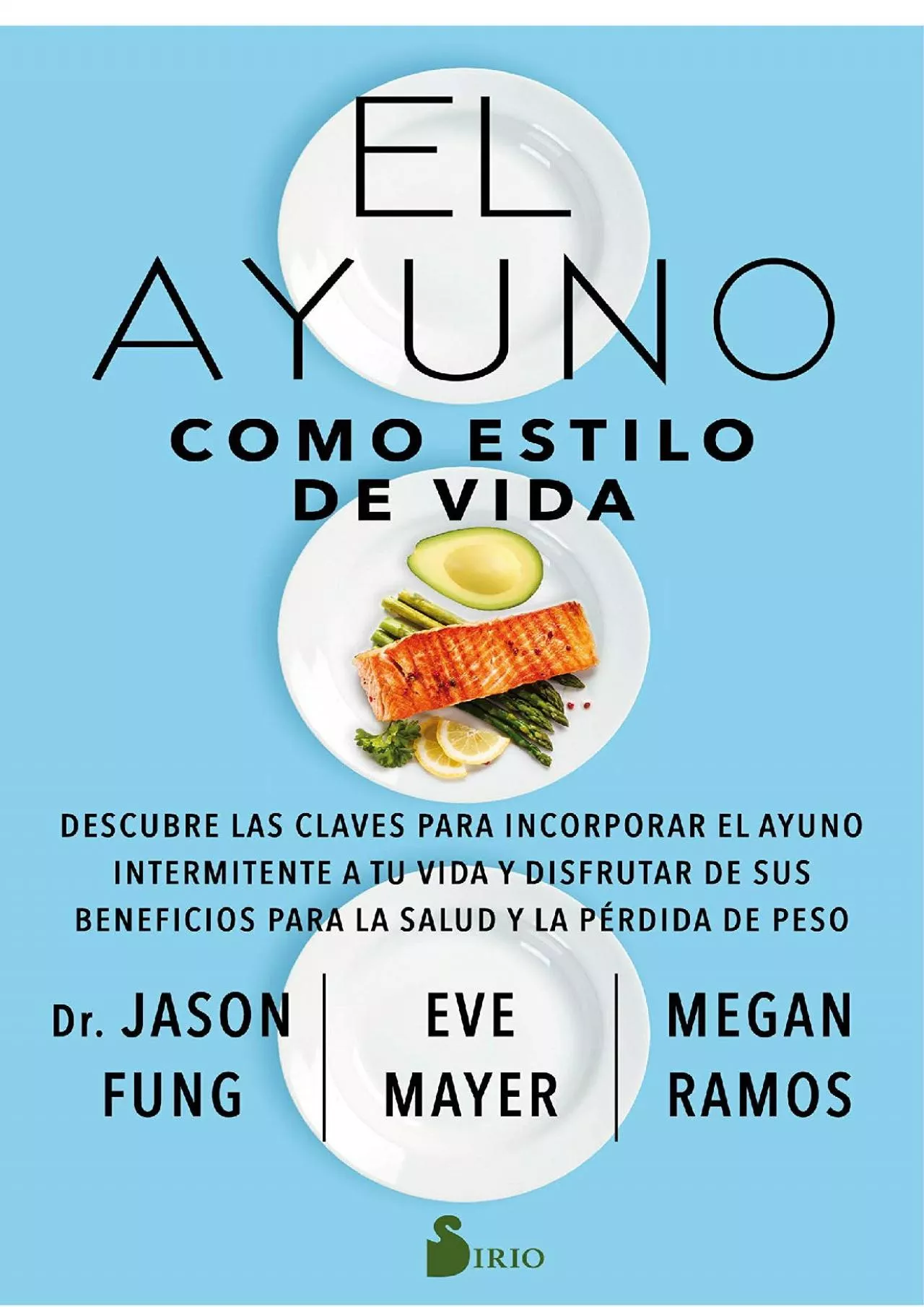 PDF-[EBOOK] El ayuno como estilo de Vida: Descubre las claves para incorporar el ayuno intermitente