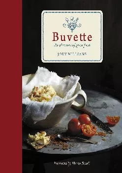 [READ] -  Buvette: The Pleasure of Good Food