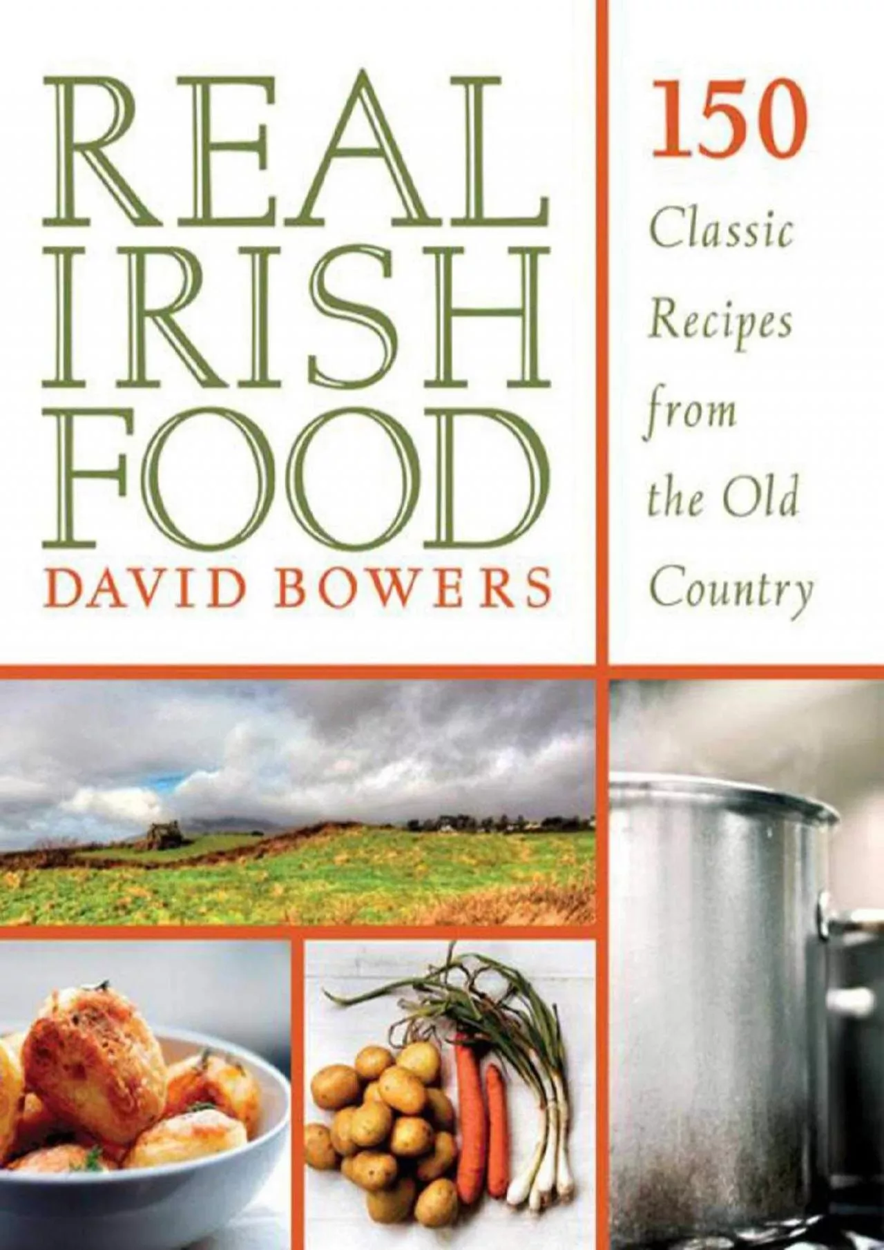 PDF-[DOWNLOAD] - Real Irish Food: 150 Classic Recipes from the Old Country