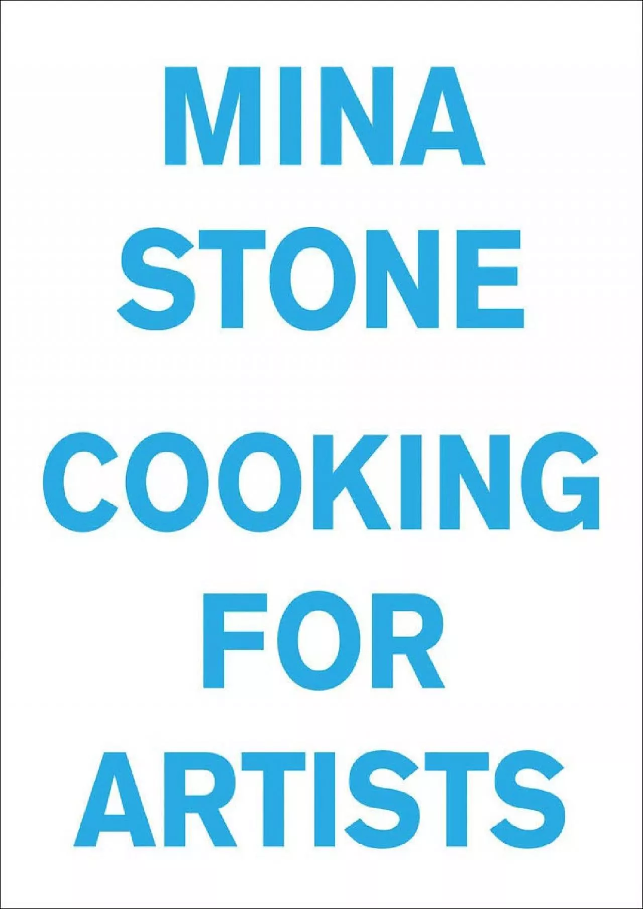 PDF-[READ] - Mina Stone: Cooking for Artists