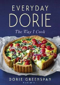 [DOWNLOAD] -  Everyday Dorie: The Way I Cook