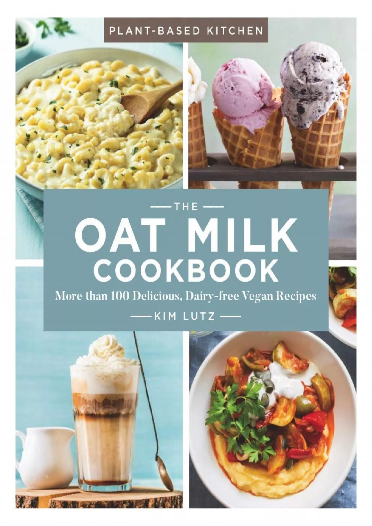 PDF-[EBOOK] - The Oat Milk Cookbook: More than 100 Delicious, Dairy-free Vegan Recipes (Volume