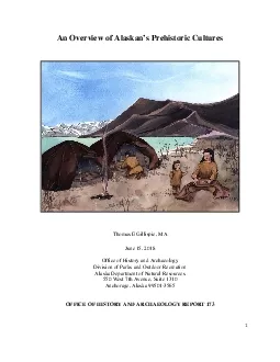 An Overview of Alaskan146s Prehistoric CulturesThomas E Gillispie MAJu
