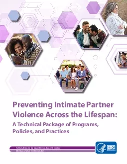 Preventing Intimate Partner Violence Across the Lifespan A Technical P