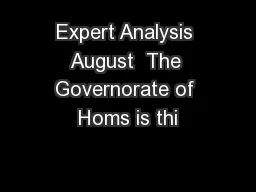 Expert Analysis August  The Governorate of Homs is thi