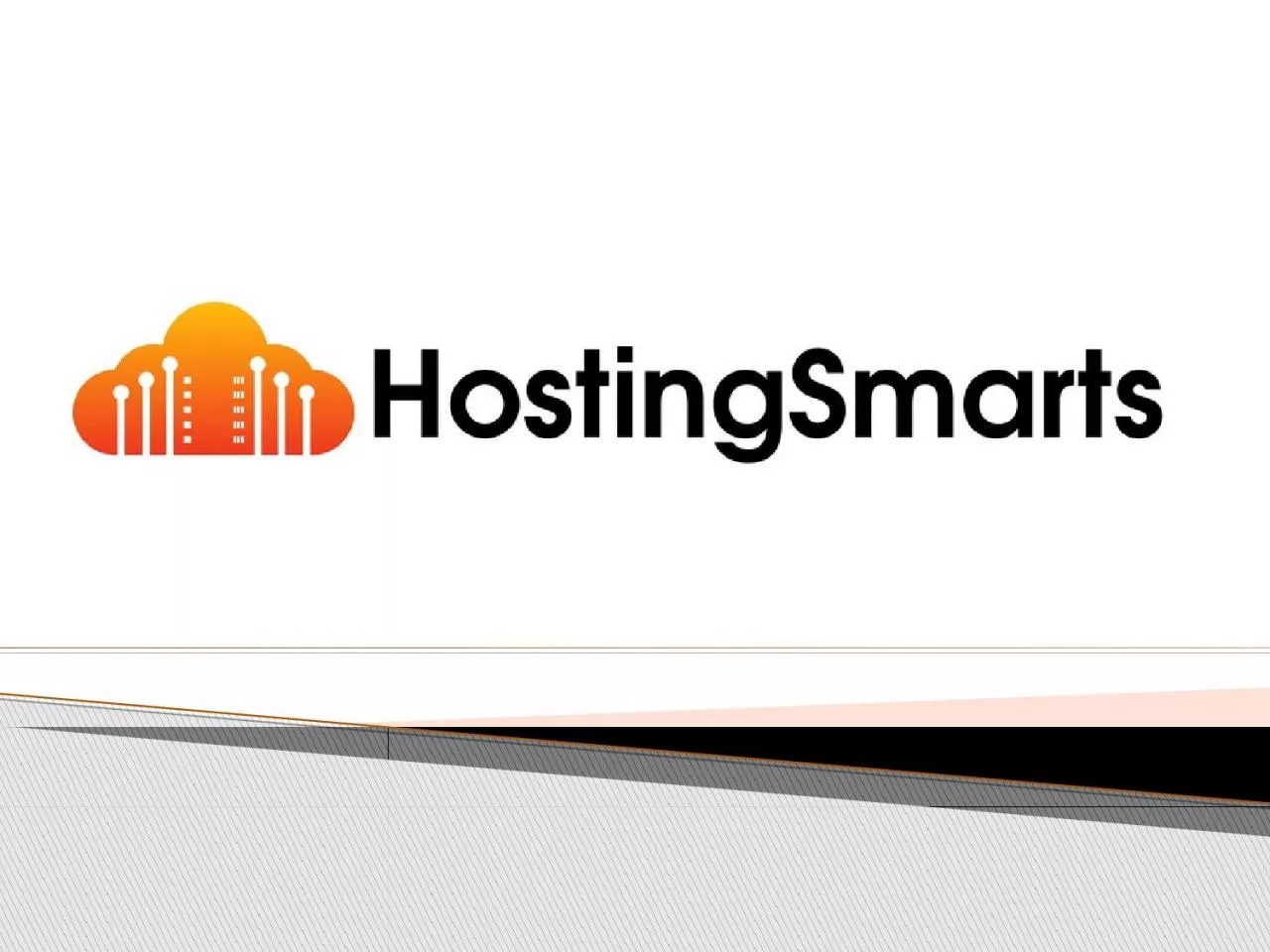 PPT-Hosting Smarts A Resource Blog For Web Hosting Reviews And Comparisons