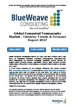 Global Computed Tomography Market Set to Witness Prolific Demand: Projected to Grow at