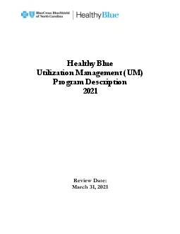 Healthy BlueUtilization Management UM Program Description