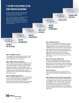 Step 1 Identify the decisionYou realize that you need to make a decisi