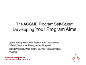 The ACGME Program SelfStudyDeveloping Your Program AimsLyuba Konopasek