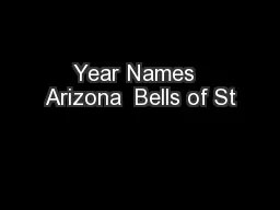 Year Names  Arizona  Bells of St