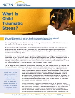 What is child traumatic stress how does it develop and what are the sy