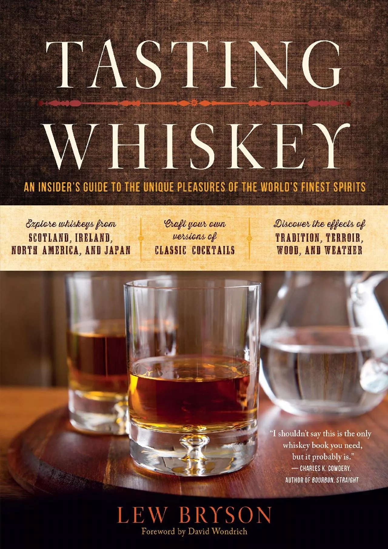 PDF-[DOWNLOAD] - Tasting Whiskey: An Insider\'s Guide to the Unique Pleasures of the World\'s