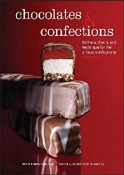[READ] -  Chocolates and Confections: Formula, Theory, and Technique for the Artisan Confectioner
