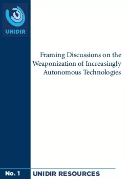 Framing Discussions on the Weaponization of Increasingly Autonomous Te