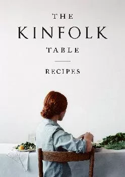 [EBOOK] -  The Kinfolk Table