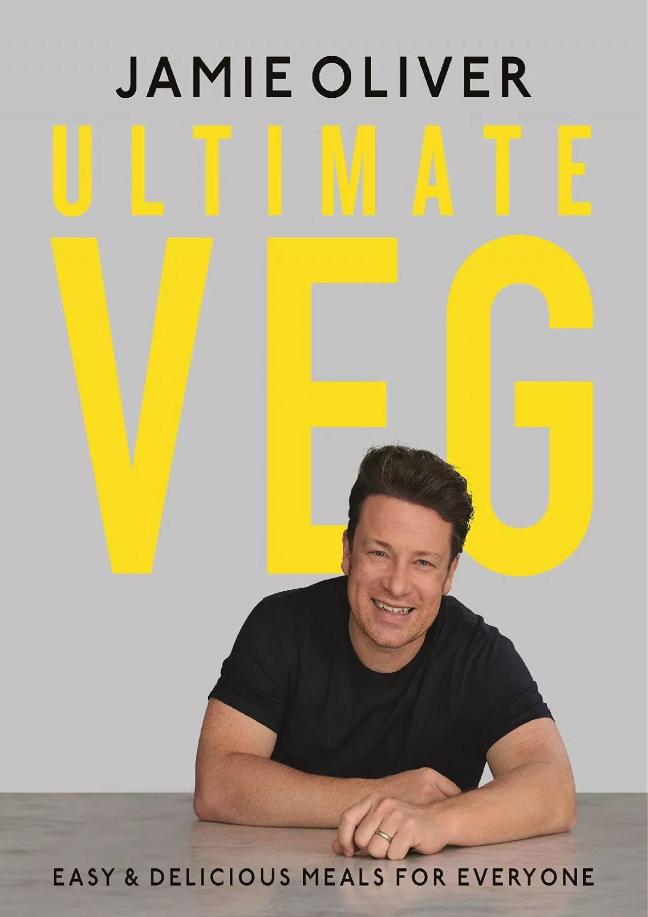 PDF-[READ] - Ultimate Veg: Easy & Delicious Meals for Everyone [American Measurements]