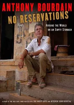 [DOWNLOAD] -  No Reservations: Around the World on an Empty Stomach