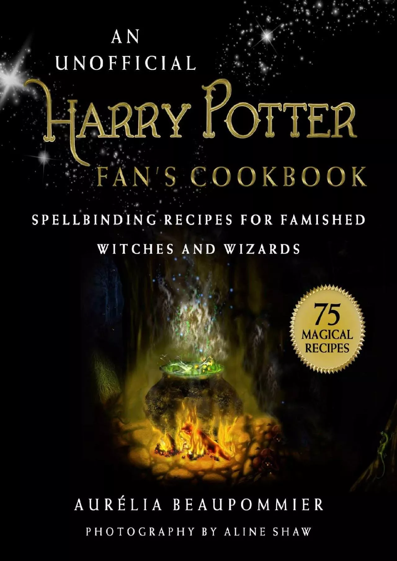 PDF-[EPUB] - An Unofficial Harry Potter Fan\'s Cookbook: Spellbinding Recipes for Famished