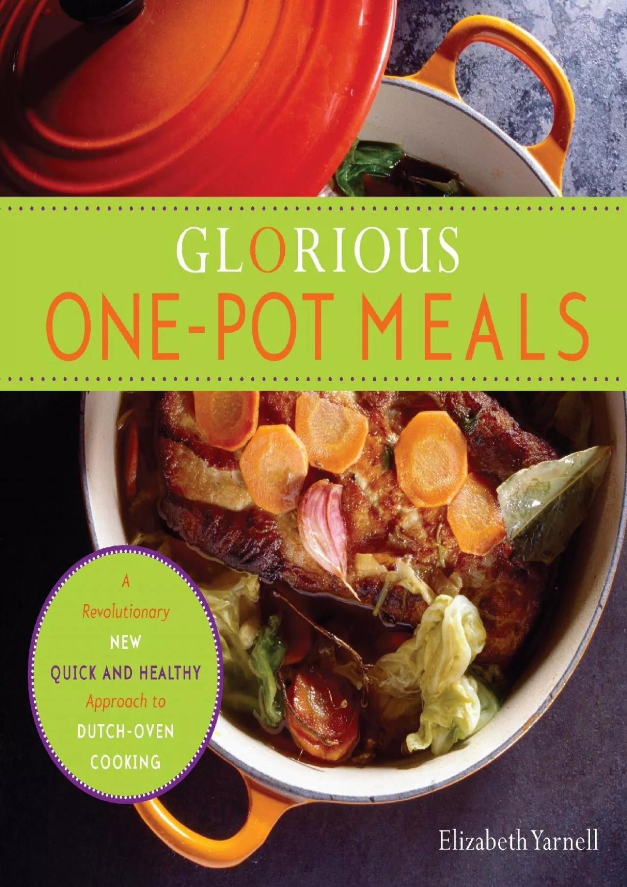 PDF-[DOWNLOAD] - Glorious One-Pot Meals: A Revolutionary New Quick and Healthy Approach to