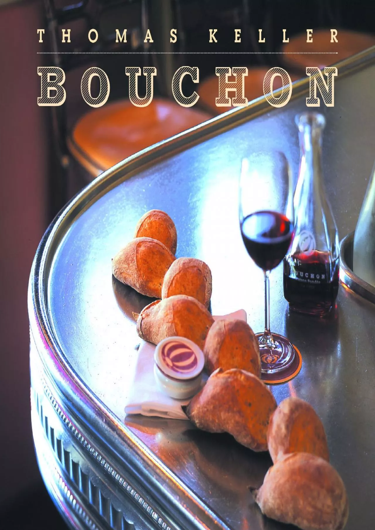 PDF-[DOWNLOAD] - Bouchon (The Thomas Keller Library)