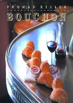 [DOWNLOAD] -  Bouchon (The Thomas Keller Library)