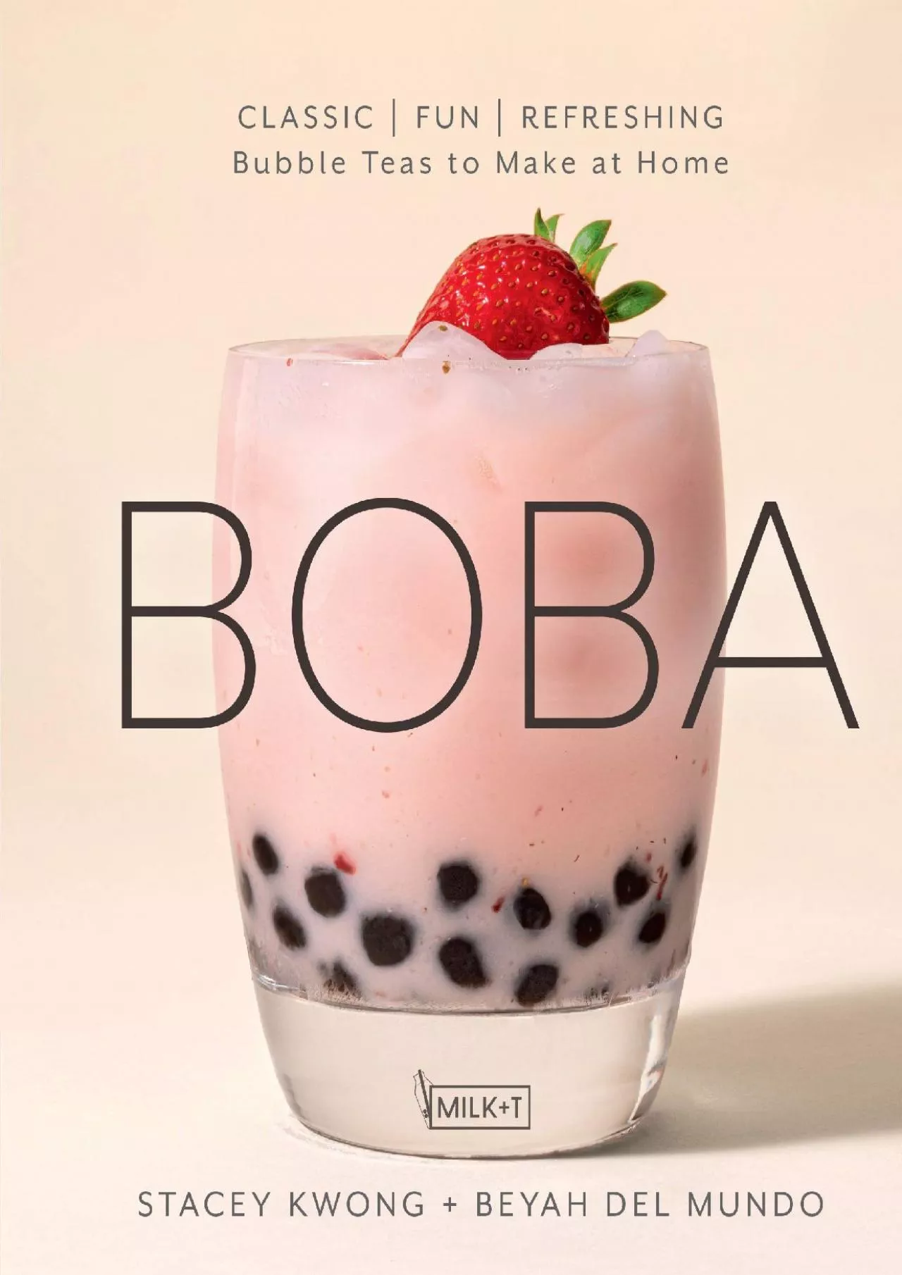 PDF-[EPUB] - Boba: Classic, Fun, Refreshing - Bubble Teas to Make at Home