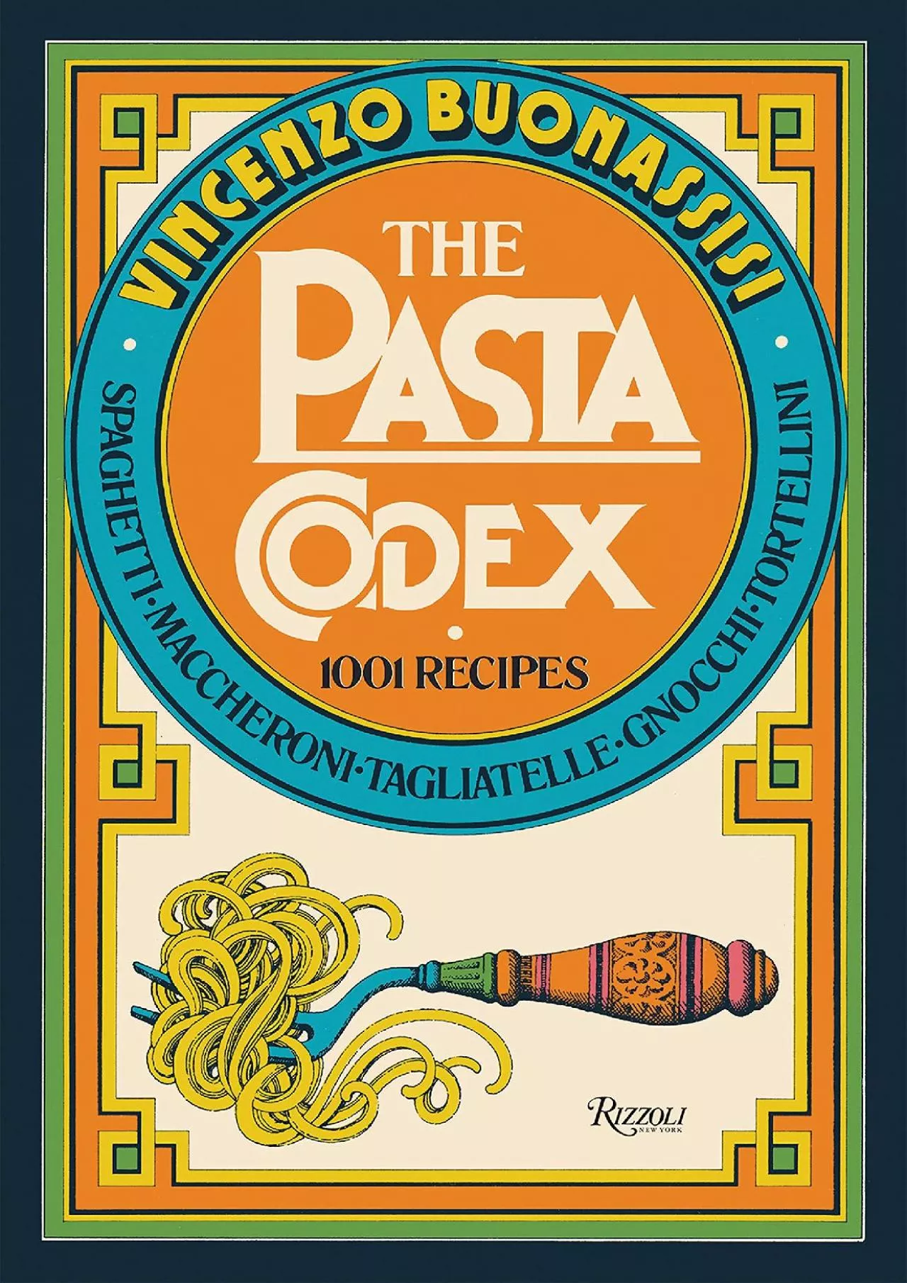 PDF-[READ] - The Pasta Codex: 1001 Recipes