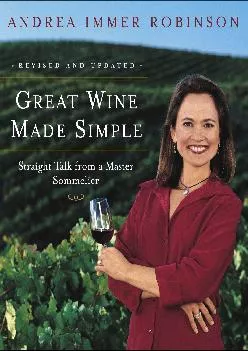 [EBOOK] -  Great Wine Made Simple: Straight Talk from a Master Sommelier