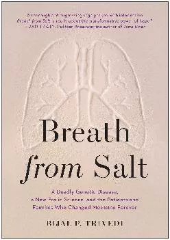[DOWNLOAD] -  Breath from Salt: A Deadly Genetic Disease, a New Era in Science, and the