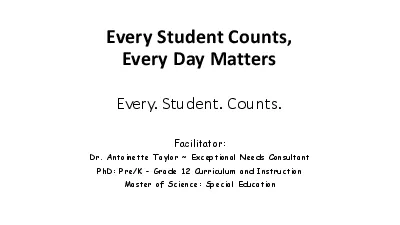 Every Student CountsEvery Day MattersEvery Student CountsFacilitatorDr