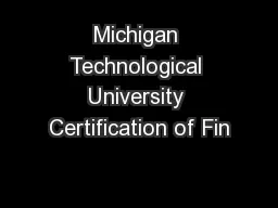 Michigan Technological University Certification of Fin