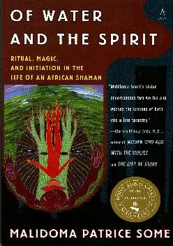 [DOWNLOAD] -  Of Water and the Spirit: Ritual, Magic and Initiation in the Life of an African Shaman (Compass)