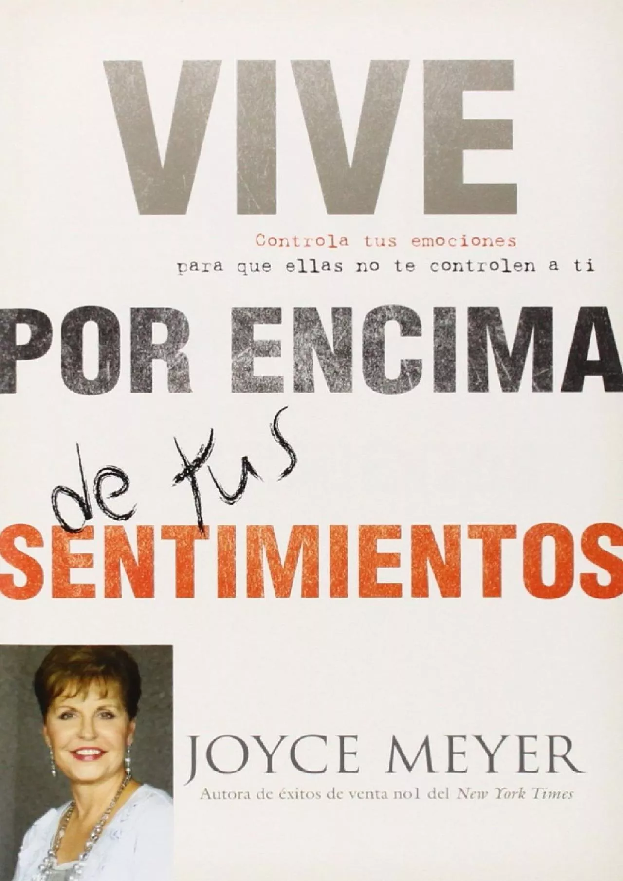 PDF-[READ] - Vive por Encima de tus Sentimientos: Controla tus Emociones para que ellas no