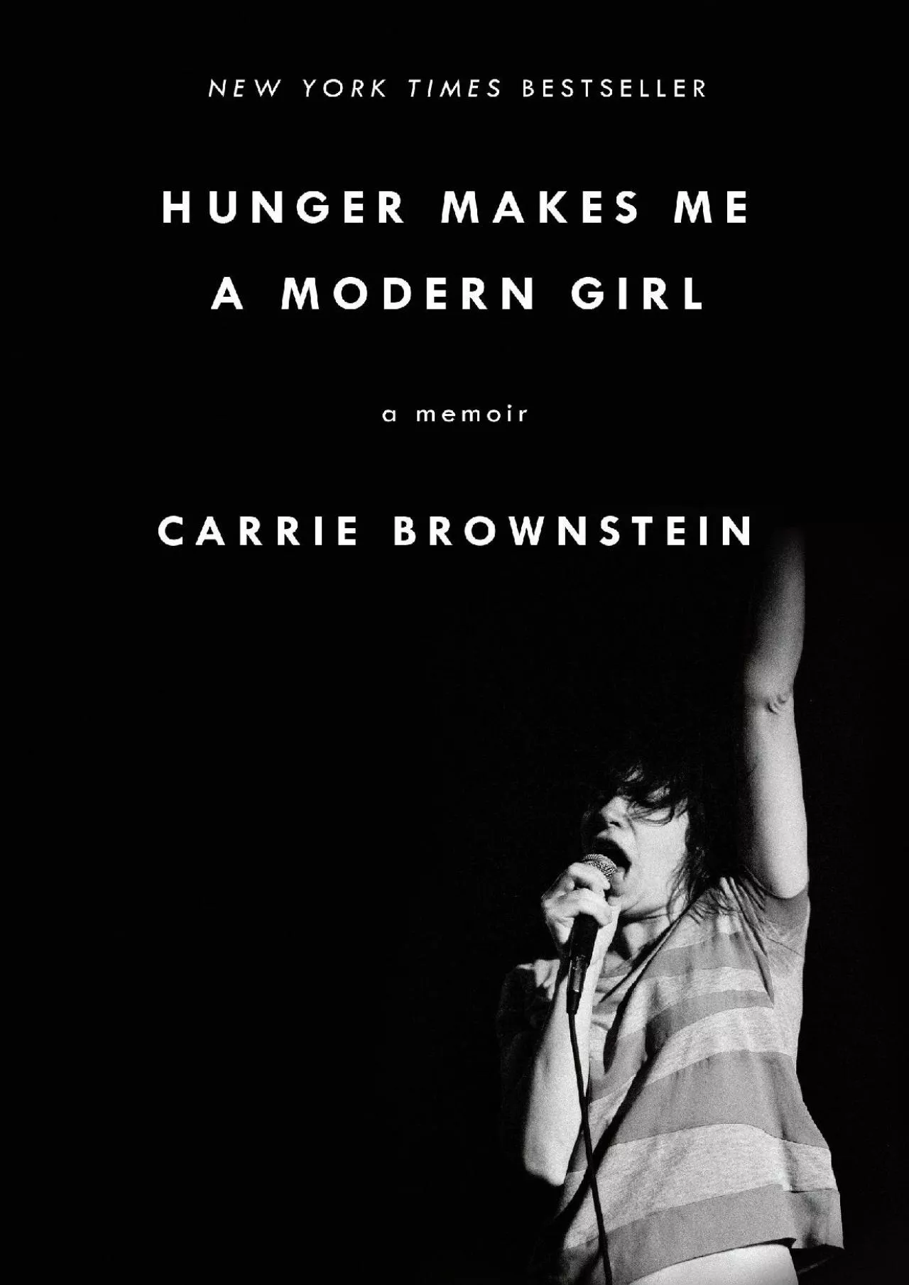 PDF-[EPUB] - Hunger Makes Me a Modern Girl: A Memoir