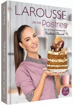 [DOWNLOAD] -  Larousse de los postres con toque mexicano (Spanish Edition)