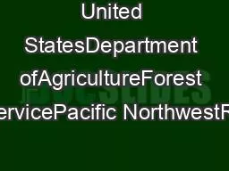 United StatesDepartment ofAgricultureForest ServicePacific NorthwestRe