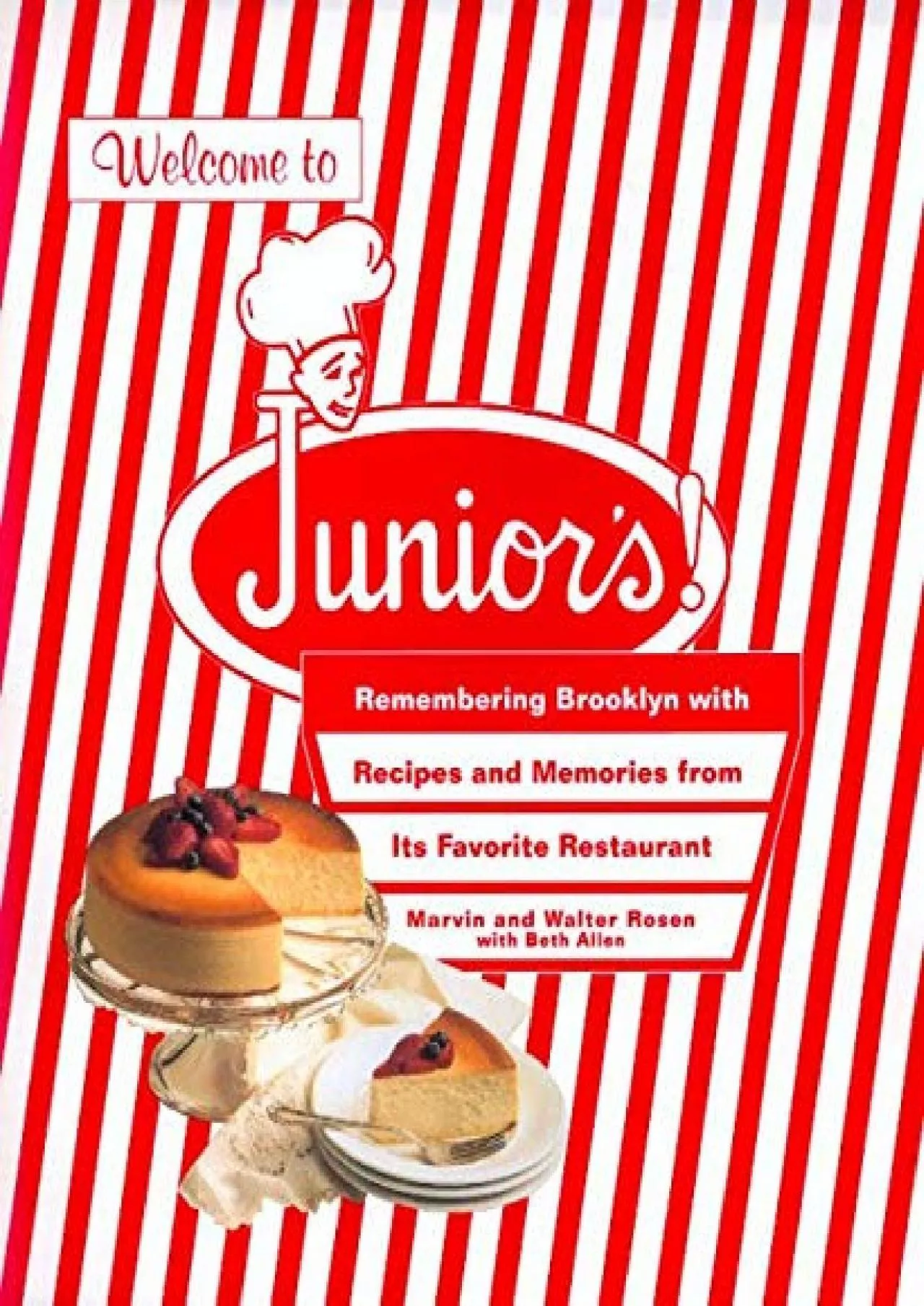 PDF-[READ] - Welcome to Junior\'s! Remembering Brooklyn With Recipes and Memories from Its