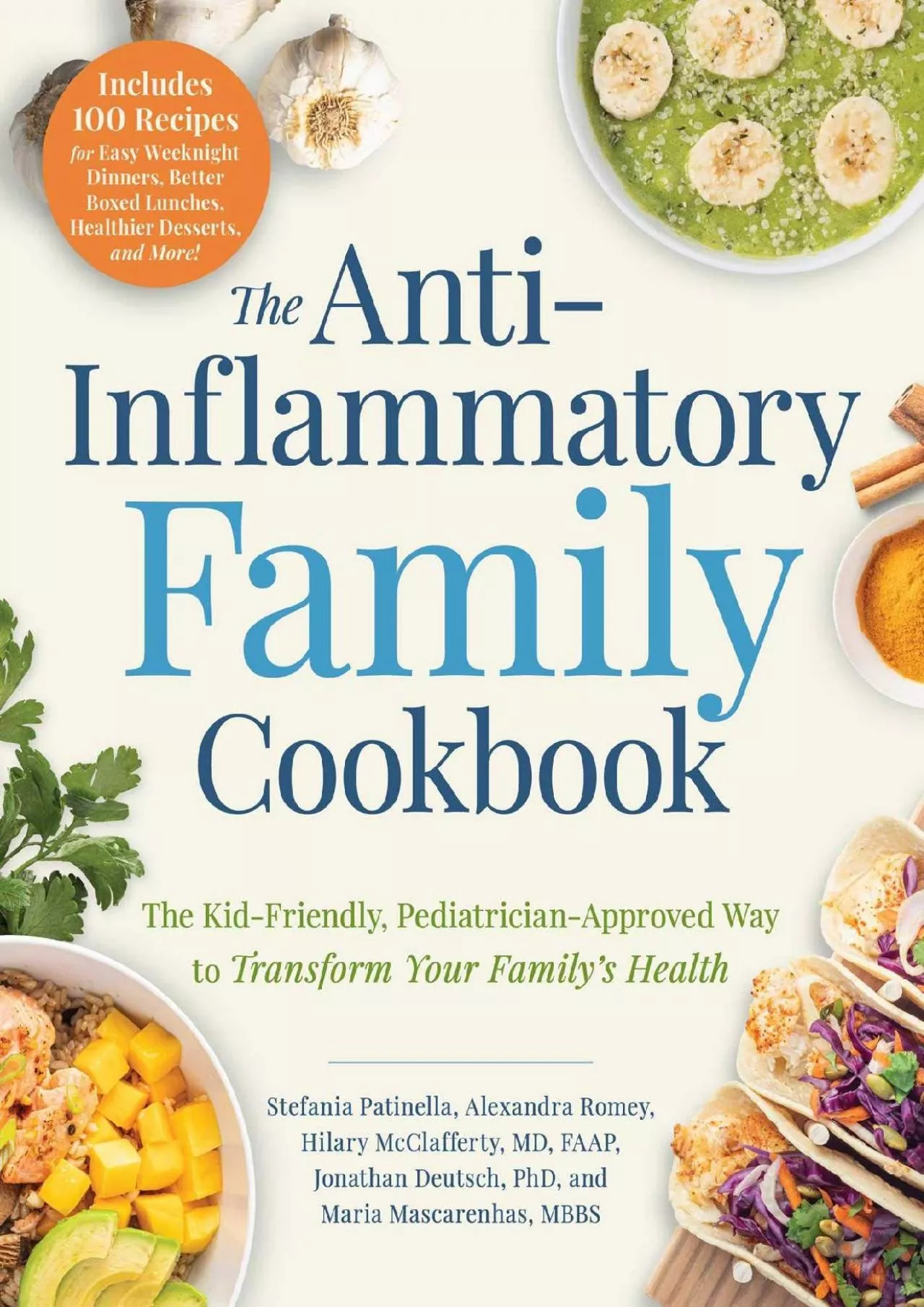 PDF-[READ] - The Anti-Inflammatory Family Cookbook: The Kid-Friendly, Pediatrician-Approved