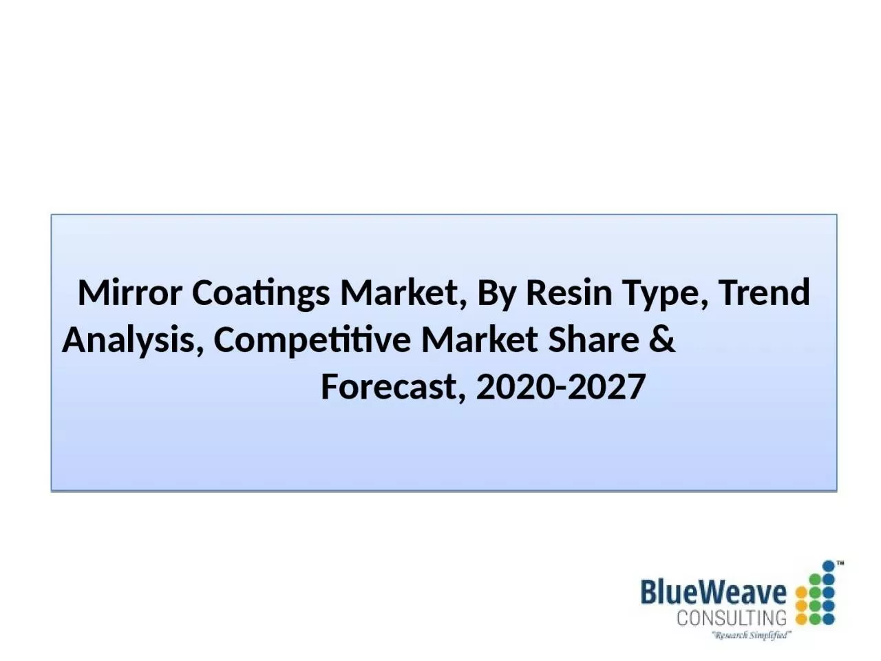 PPT-Mirror Coatings Market 2020-2027