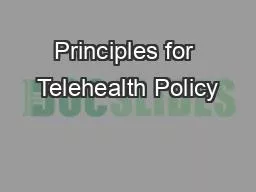 Principles for Telehealth Policy