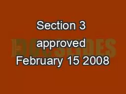 Section 3 approved February 15 2008