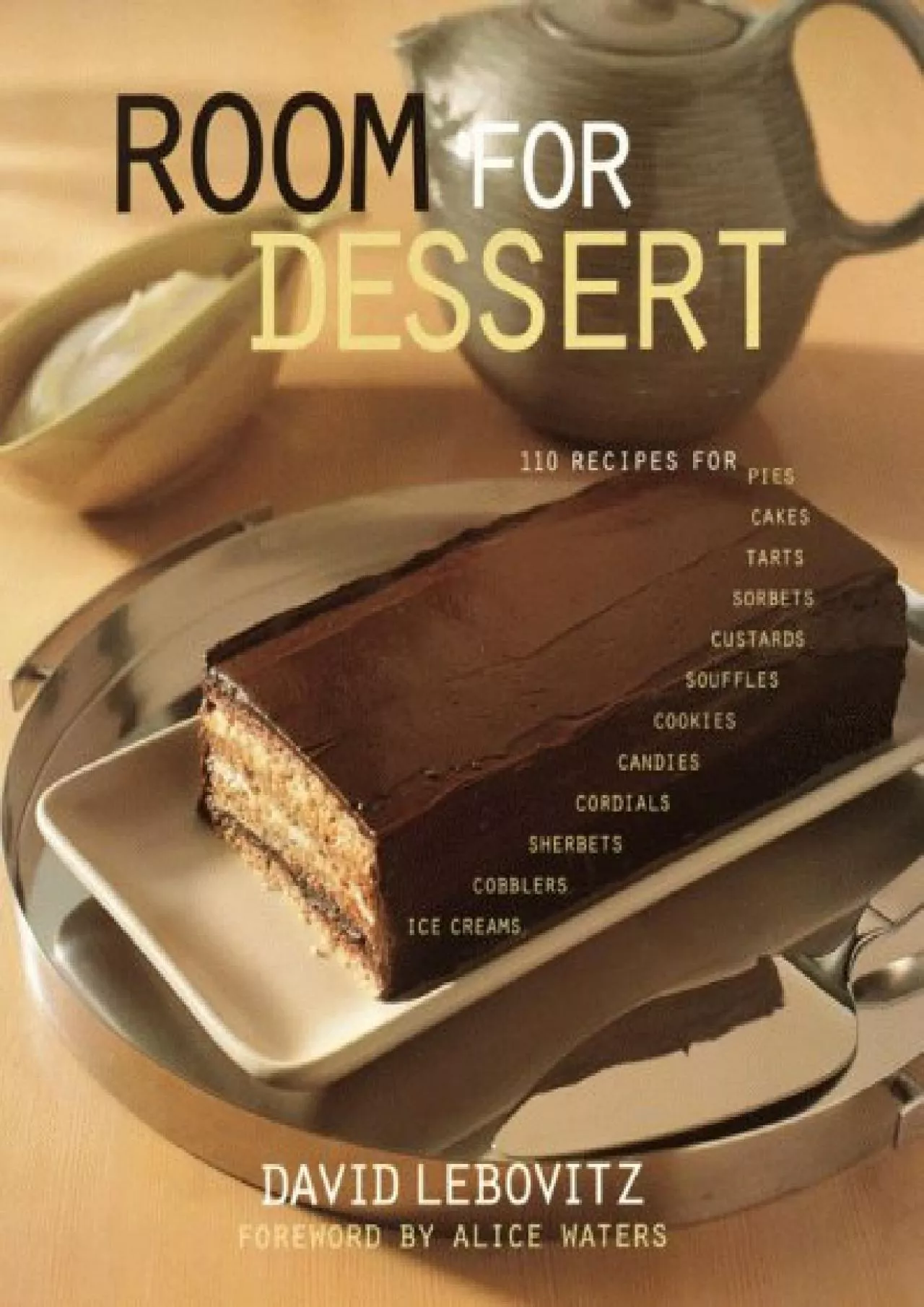 PDF-[EBOOK] - Room For Dessert : 110 Recipes for Cakes, Custards, Souffles, Tarts, Pies,