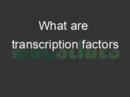 What are transcription factors