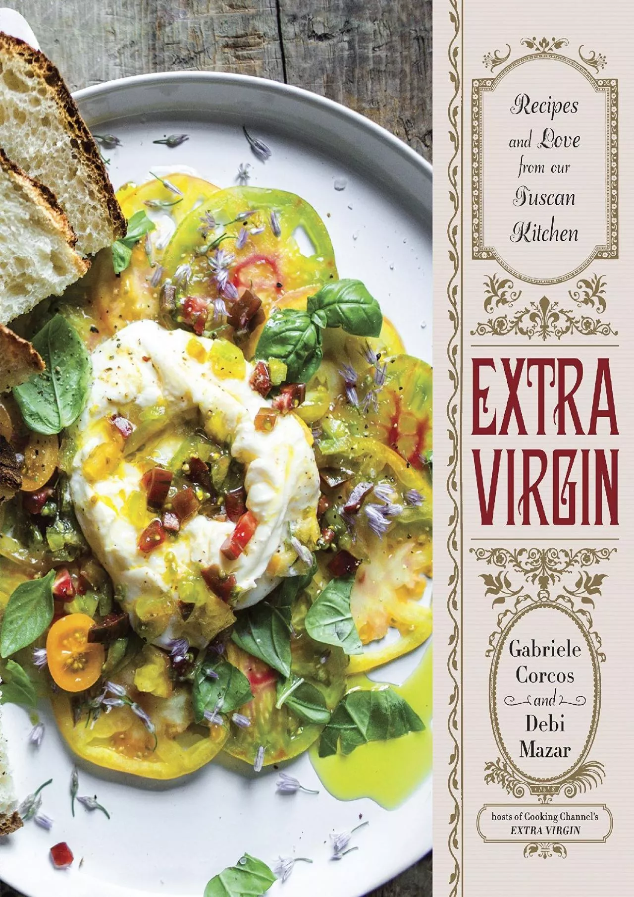 PDF-[DOWNLOAD] - Extra Virgin: Recipes & Love from Our Tuscan Kitchen: A Cookbook