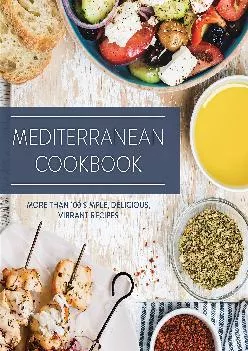 [EBOOK] -  Mediterranean Cookbook: More than 100 Simple, Delicious, Vibrant Recipes