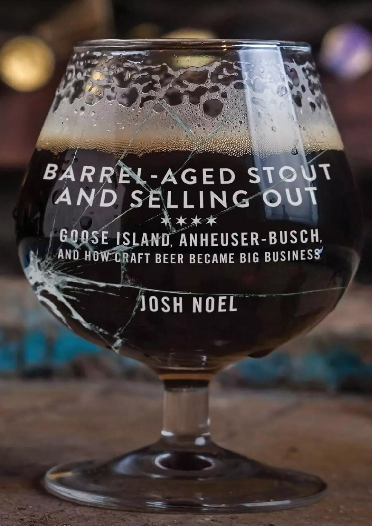 PDF-[EBOOK] - Barrel-Aged Stout and Selling Out: Goose Island, Anheuser-Busch, and How Craft